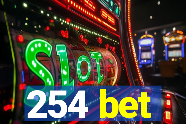254 bet